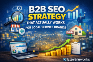 B2B SEO Strategy That Actually Works for Local Service Brands featured image with growth analytics, clinic and real estate icons, and upward trend graph